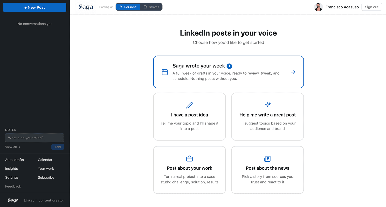 Saga app: the weekly drafts written in your voice, and the ways to start a post. Nothing posts without approval.